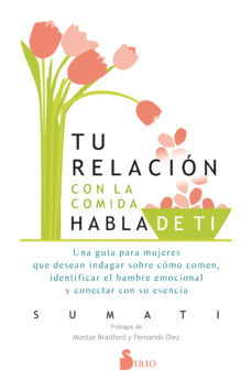 Tu relación con la comida de ti