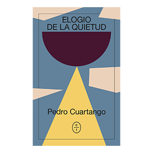 Elogio de la quietud