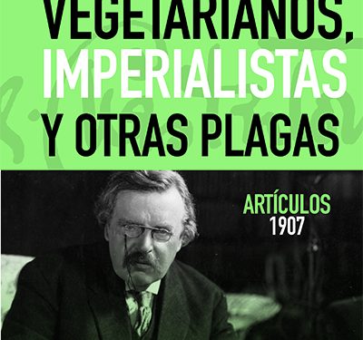 Vegetarianos, imperialistas y otras plagas
