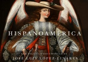 "Hispanoamérica", La Película