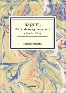 Raquel, Diario de una joven madre